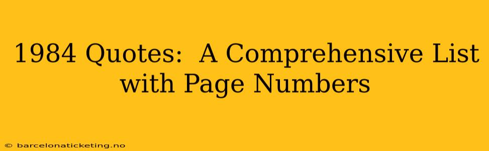 1984 Quotes:  A Comprehensive List with Page Numbers