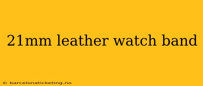 21mm leather watch band