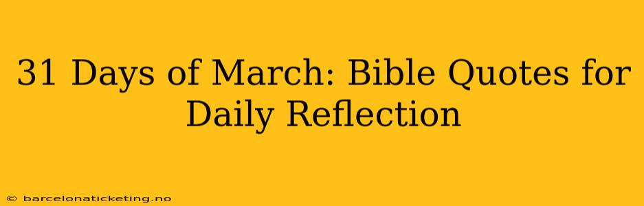 31 Days of March: Bible Quotes for Daily Reflection