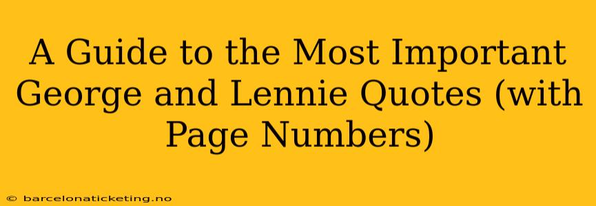 A Guide to the Most Important George and Lennie Quotes (with Page Numbers)