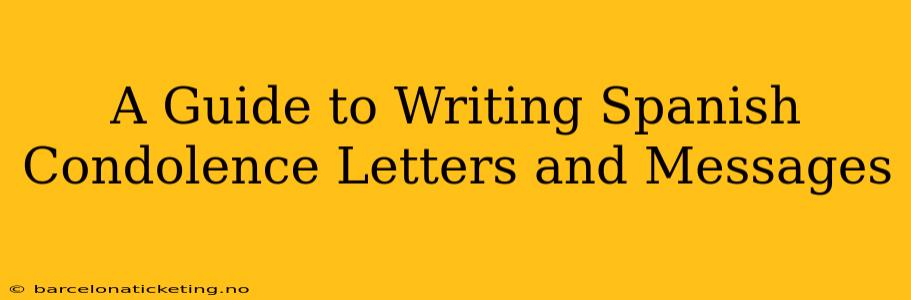 A Guide to Writing Spanish Condolence Letters and Messages
