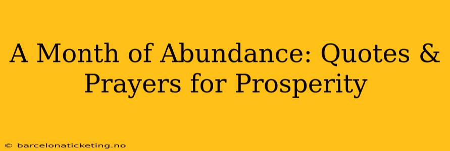 A Month of Abundance: Quotes & Prayers for Prosperity