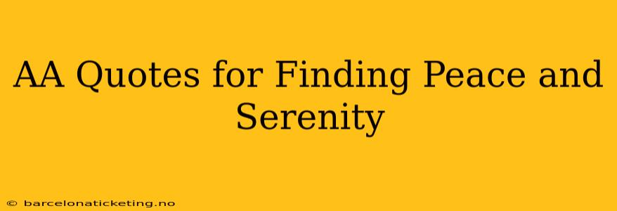AA Quotes for Finding Peace and Serenity
