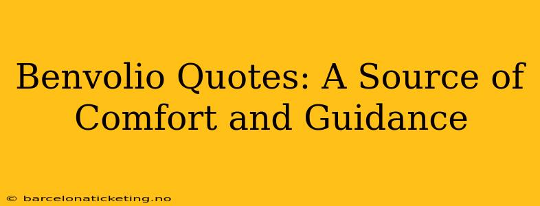 Benvolio Quotes: A Source of Comfort and Guidance