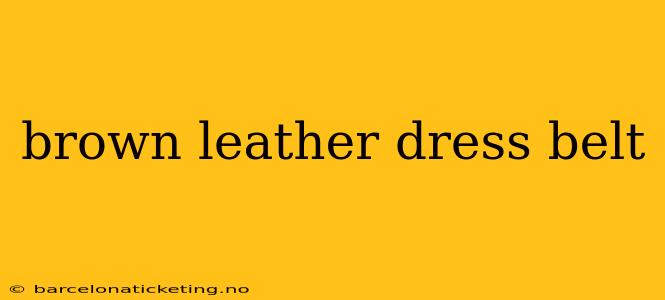 brown leather dress belt