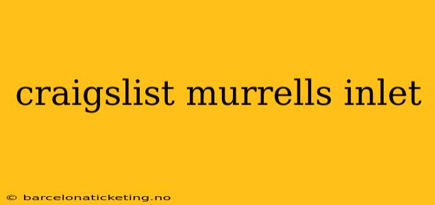 craigslist murrells inlet