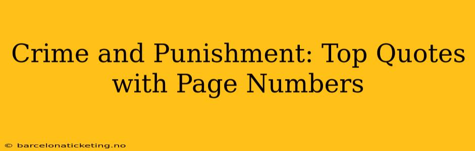 Crime and Punishment: Top Quotes with Page Numbers