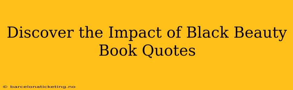 Discover the Impact of Black Beauty Book Quotes