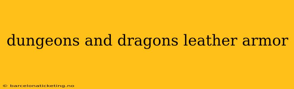 dungeons and dragons leather armor