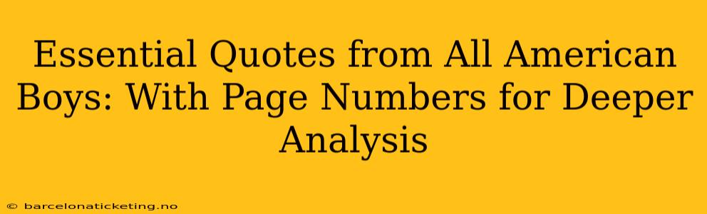 Essential Quotes from All American Boys: With Page Numbers for Deeper Analysis