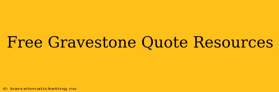 Free Gravestone Quote Resources