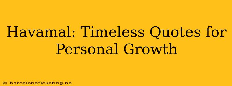 Havamal: Timeless Quotes for Personal Growth