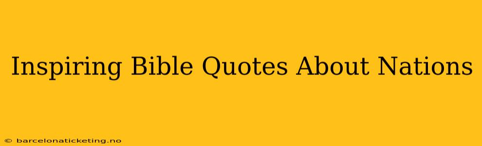 Inspiring Bible Quotes About Nations