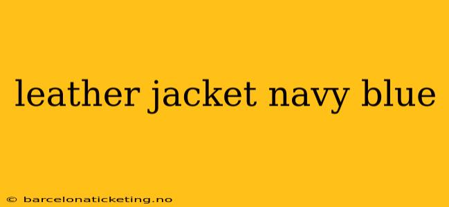 leather jacket navy blue