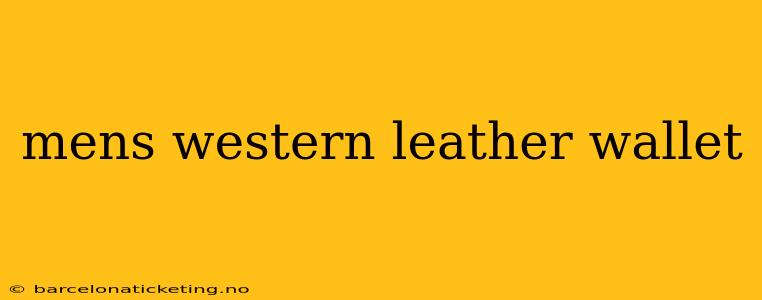 mens western leather wallet