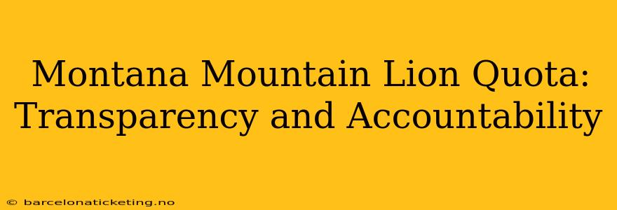 Montana Mountain Lion Quota: Transparency and Accountability