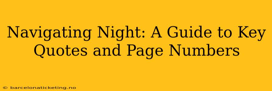 Navigating Night: A Guide to Key Quotes and Page Numbers