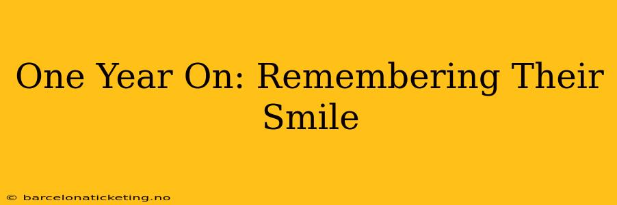 One Year On: Remembering Their Smile