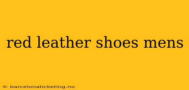 red leather shoes mens