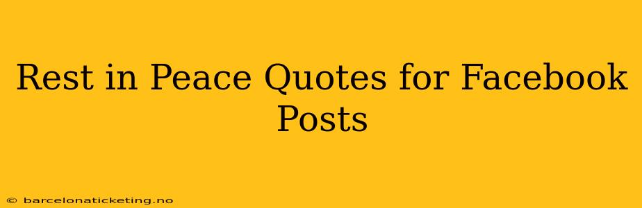 Rest in Peace Quotes for Facebook Posts