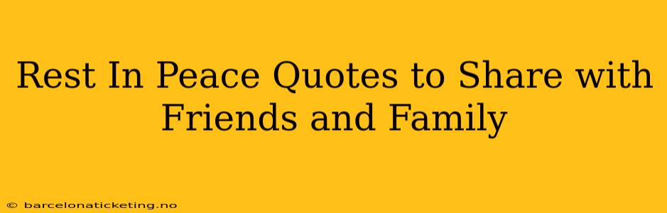 Rest In Peace Quotes to Share with Friends and Family