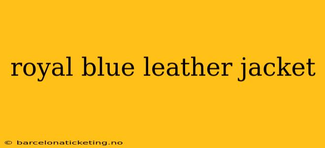 royal blue leather jacket