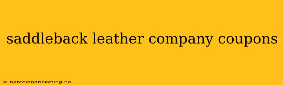 saddleback leather company coupons
