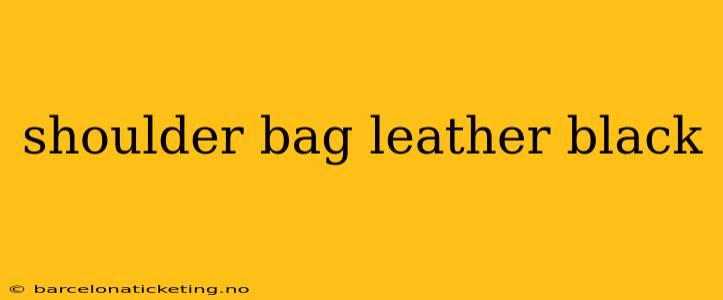 shoulder bag leather black