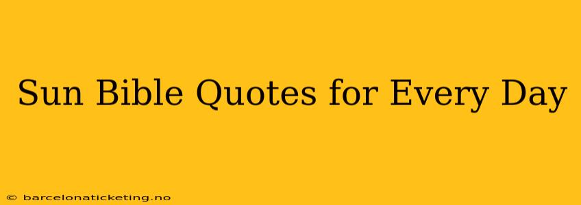 Sun Bible Quotes for Every Day