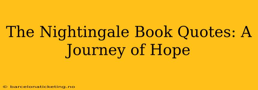 The Nightingale Book Quotes: A Journey of Hope