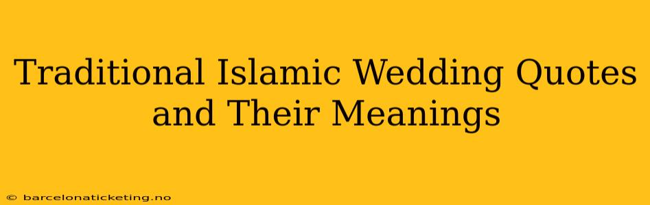 Traditional Islamic Wedding Quotes and Their Meanings
