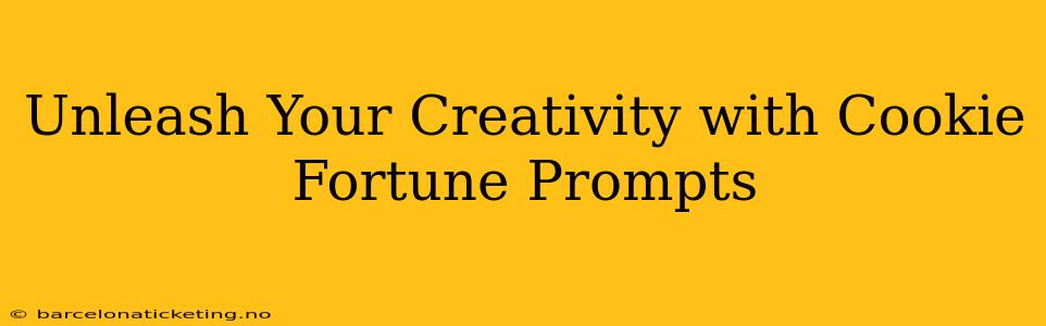 Unleash Your Creativity with Cookie Fortune Prompts